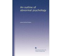 An outline of abnormal psychology