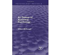An Outline Of Abnormal Psychology