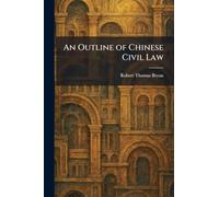 An Outline of Chinese Civil Law