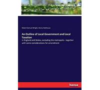 An Outline Of Local Government And Local Taxation