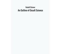 An Outline of Occult Science