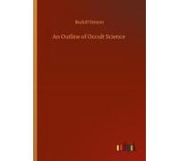 An Outline Of Occult Science
