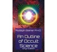 An Outline Of Occult Science