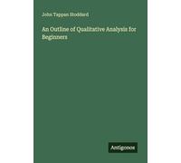 An Outline of Qualitative Analysis for Beginners