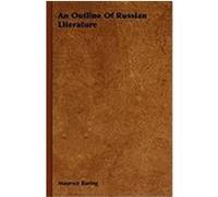 An Outline of Russian Literature Baring, Maurice (Auteur)