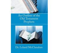 An Outline Of The Old Testament Prophets