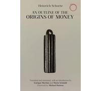 An Outline of the Origins of Money