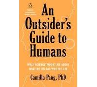 An Outsider's Guide To Humans