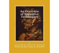 An Overview of Narrative Techniques: "Story Telling"