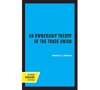 An Ownership Theory Of The Trade Union