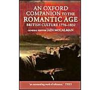An Oxford Companion To The Romantic Age - British Culture 1776-1832