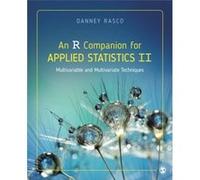 An R Companion for Applied Statistics II by Rasco & Danney West Texas A&M University & USA Rasco Danney West Texas AM University USA (Auteur)