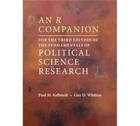 An R Companion for the Third Edition of The Fundamentals of Political Science Research by Guy D. Texas A & M University Whitten Guy D. Texas A M University Whitten (Auteur)