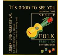 An Rinn - It' Good To See You - Venner Folk Frühling 2002A