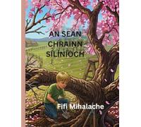 AN SEAN CHRAINN SÍLÍNÍOCH: Do pháistí idir 4 agus 8 mbliana d’aois