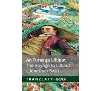 An Turas gu Lilliput / The Voyage to Lilliput (Gulliver's Travels / Gulliver's Travels): Tranzlaty Gàidhlig na h-Alba English