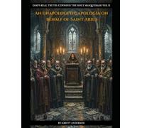 An Unapologetic Apologia on Behalf of SAINT ARIUS