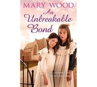 An Unbreakable Bond (The Breckton Novels) (Paperback) Mary Wood, (Auteur)