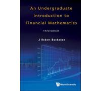 An Undergraduate Introduction To Financial Mathematics