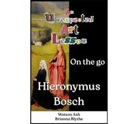 An Unexpected Art Lesson: Hieronymus Bosch