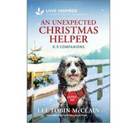 An Unexpected Christmas Helper An Uplifting Inspirational Romance - Lee Tobin McClain - Love Inspired - ebook (ePub) - Livre