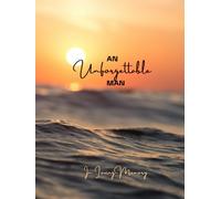 An Unforgettable Man Guest Book Memorial Service - Funeral Guest Book - Condolences Register Book: Ocean Beach Sunset Cover