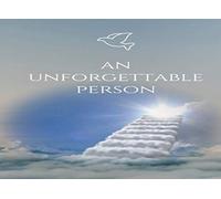 An Unforgettable Person/Funeral Guest Book: Memorial Guest Book, Condolence Book, Remembrance Book For Funerals Or Wake, Memorial Service Guest Book. A Lasting Keepsake For The Family. Guest Book For