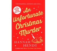 Hannah Hendy – An Unfortunate Christmas Murder – Un cosy mystery britannique charmant et festif