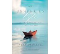 An Unhurried Life