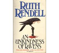 An Unkindness Of Ravens: an absorbing Wexford mystery from the award-winning Queen of Crime, Ruth Rendell