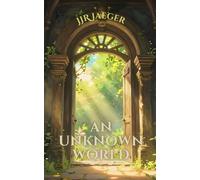 An Unknown World