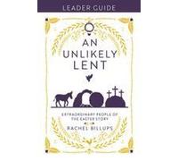 An Unlikely Lent Leader Guide