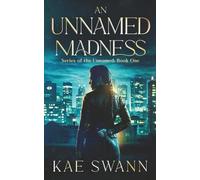 An Unnamed Madness: Series of the Unnamed