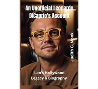 An Unofficial Leonardo DiCaprio's Account: Leo's Hollywood Legacy & Biography