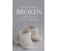 An Unspoken Broken: Walking Through The Pain Of A Miscarriage
