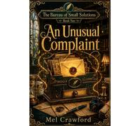 An Unusual Complaint: A Low-Stakes Magical Bureaucracy Fantasy