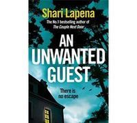 An Unwanted Guest - [Livre en VO] Shari Lapena (Auteur)