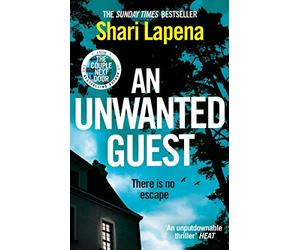 An Unwanted Guest: The chilling and gripping Richard and Judy Book Club psychological thriller, from the bestselling author of Everyone Here is Lying