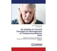 An Update On Current Concepts On Management Of Temporomandibular Joint