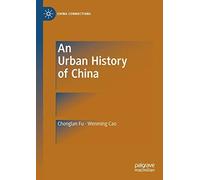 An Urban History Of China