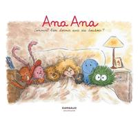 Ana Ana - Tome 21 - Comment Bien Dormir Avec Six Doudous ?