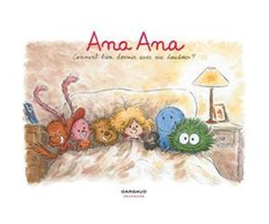 Ana Ana - Tome 21 - Comment bien dormir avec six doudous ? Alexis Dormal (Illustration), Dominique Roques (Auteur)