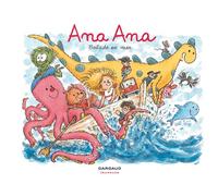 Dominique Roques et Alexis Dormal – Ana Ana Tome 27 : Balade en mer – Cartonné