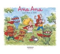 Ana Ana - Tome 5 - Super-héros en herbe Alexis Dormal (Illustration), Alexis Dormal (Auteur), Dominique Roques (Auteur)
