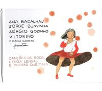 ANA BACALHAU, JORGE BENVINDA,SÉRGIO GODINHO E VITO