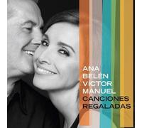 Ana Belen Y Victor Manuel - Canciones Regaladas
