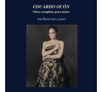 ANA BENAVIDES - EDUARDO OCÓN. OBRA COMPLETA PARA PIANO