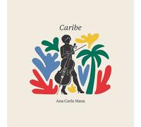 Ana-Carla Maza Caribe (CD) Album