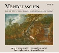 Ana Chumachenco - Mendelssohn : Trio pour Violon & Sonates pour Alto et Clarinette