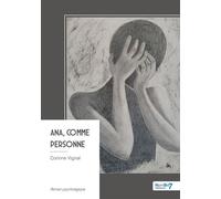 Ana, comme personne - Corinne Vignal - Nombre 7 - broché - Roman